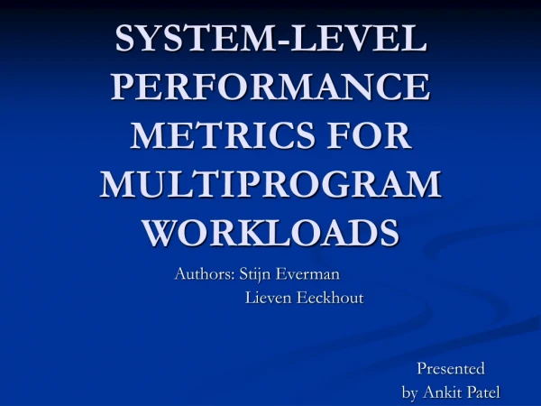 SYSTEM-LEVEL PERFORMANCE METRICS FOR MULTIPROGRAM WORKLOADS