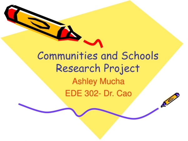 Communities and Schools Research Project
