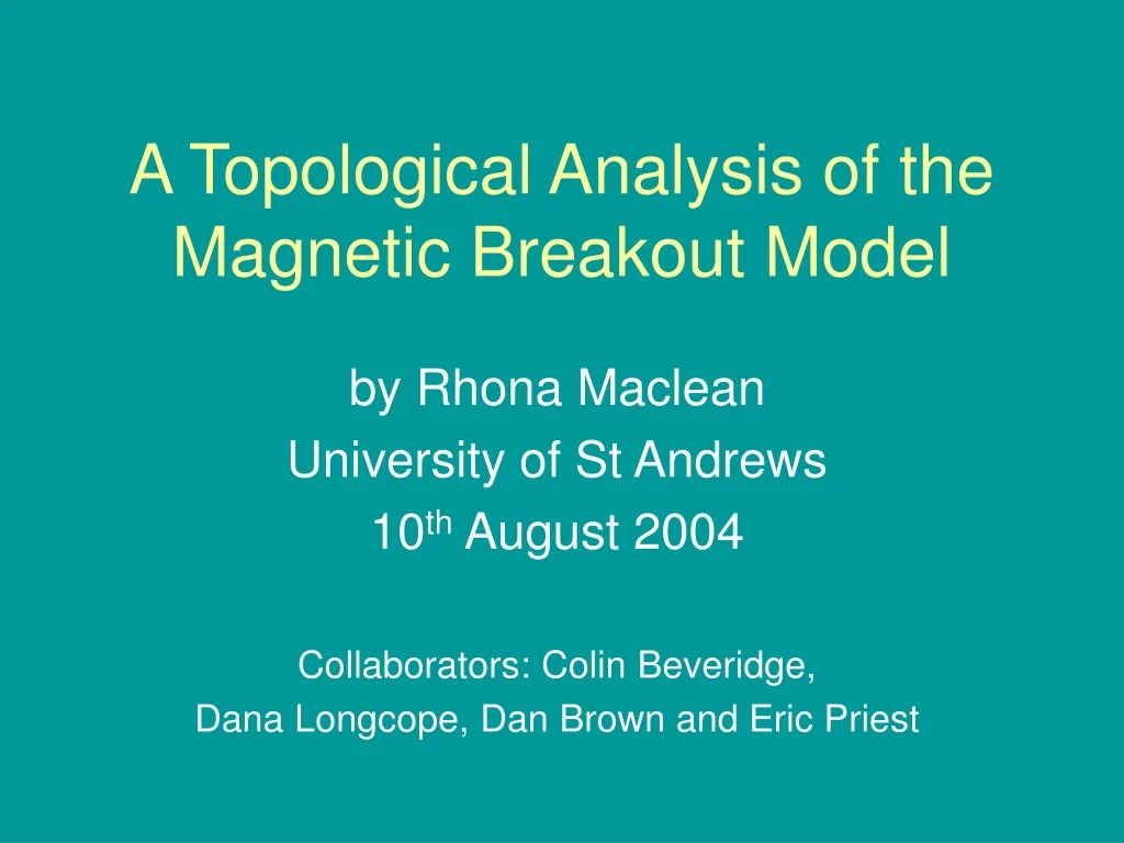 a topological analysis of the magnetic breakout model
