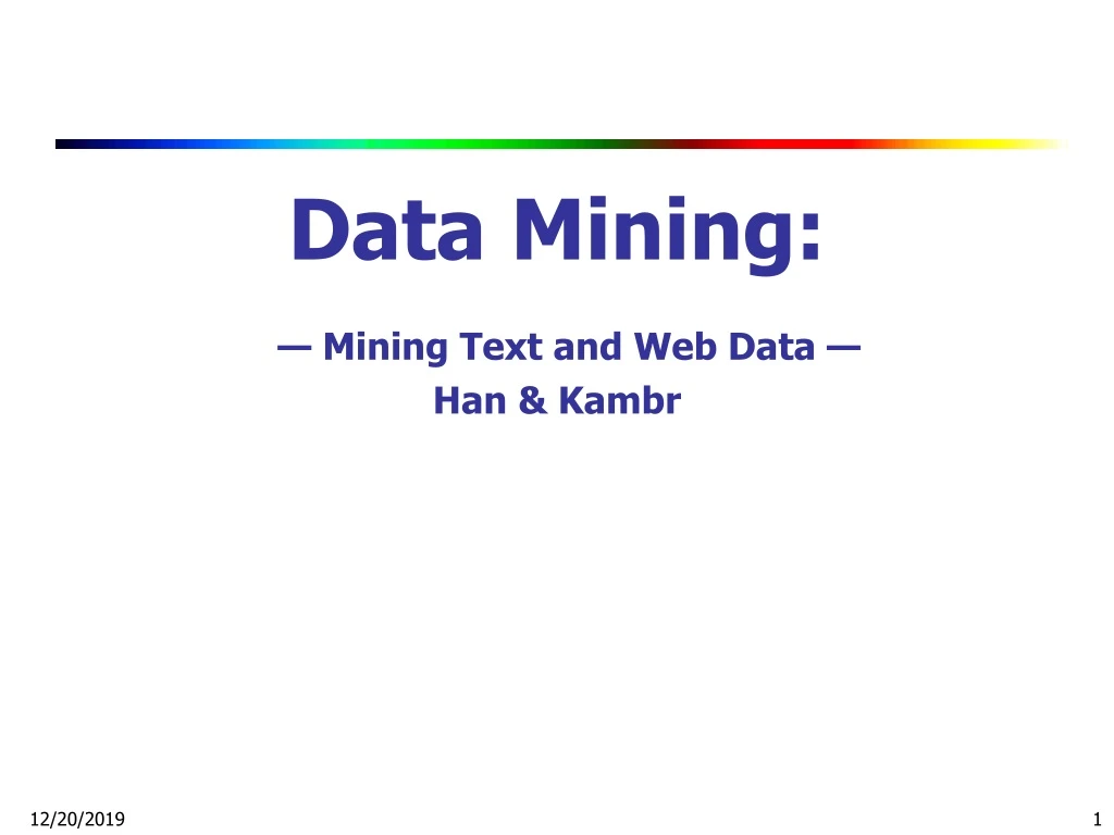 data mining mining text and web data han kambr