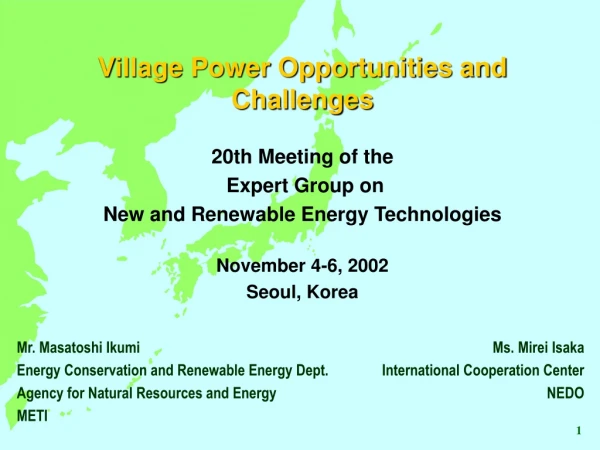 Village Power Opportunities and Challenges