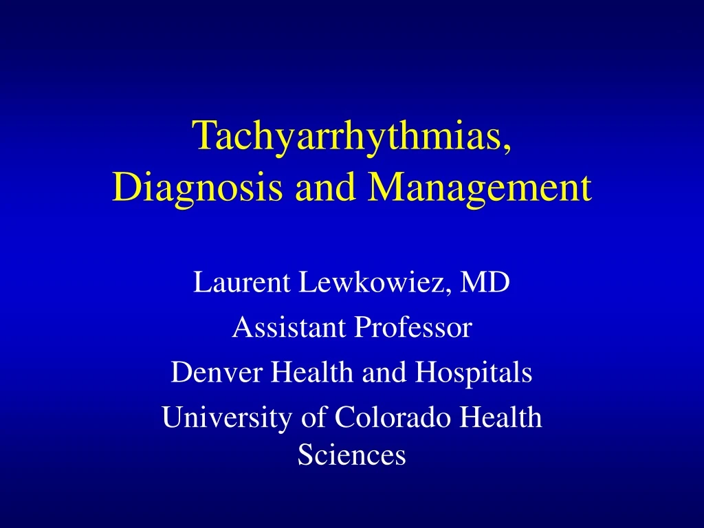 tachyarrhythmias diagnosis and management