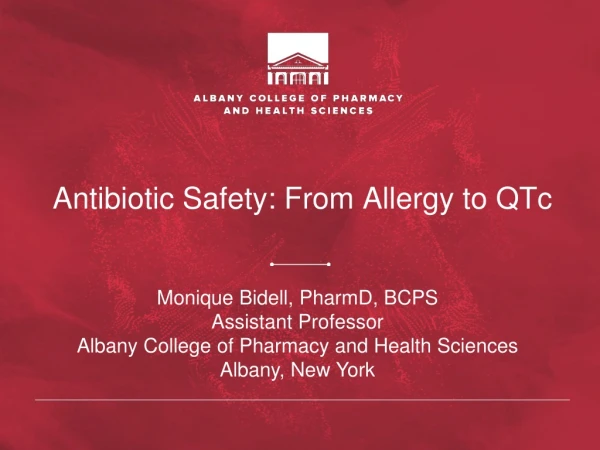Antibiotic Safety: From Allergy to QTc