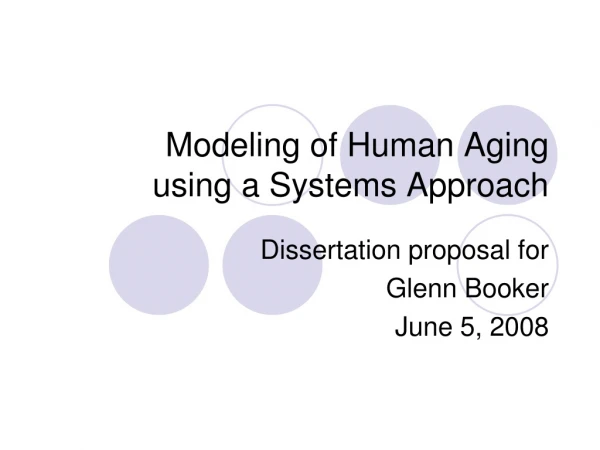 Modeling of Human Aging  using a Systems Approach