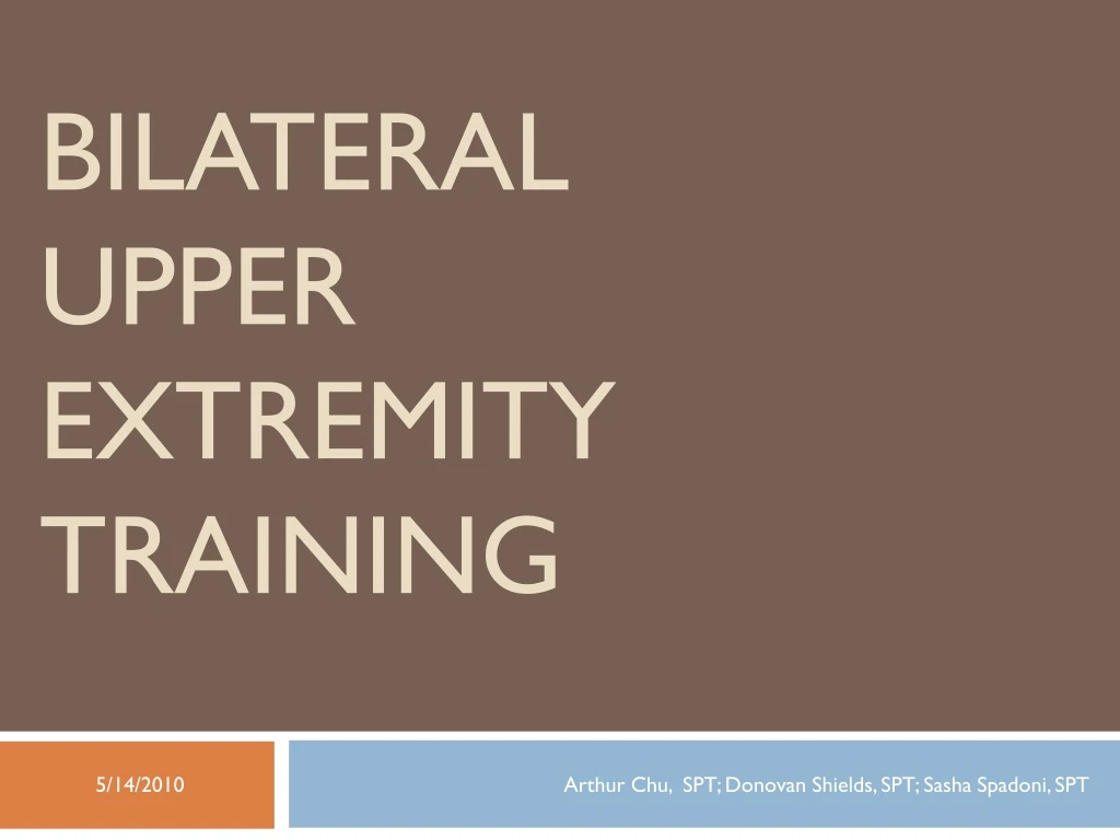 bilateral upper extremity training