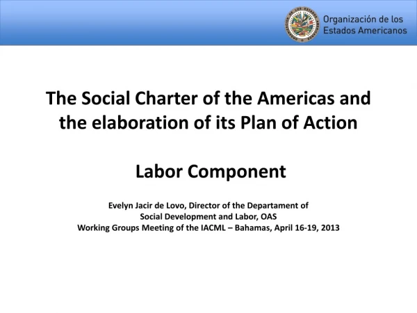 The Social Charter of the Americas and the elaboration of its Plan of Action  Labor Component