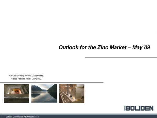 Outlook for the Zinc Market – May´09