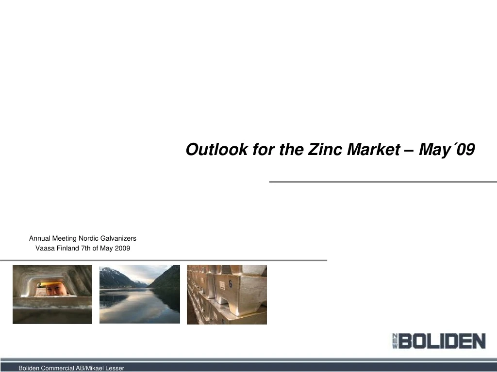 outlook for the zinc market may 09