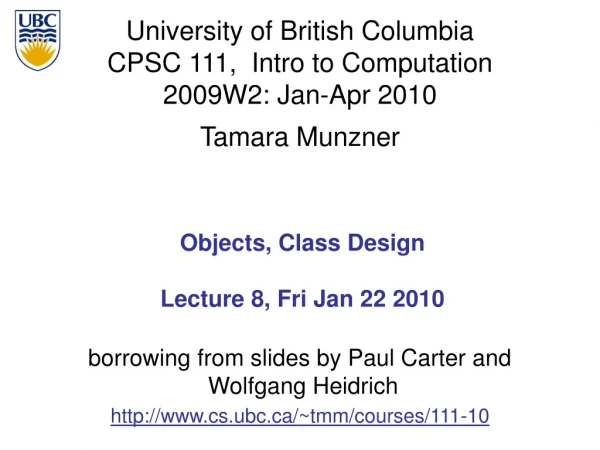 Objects, Class Design Lecture 8, Fri Jan 22 2010