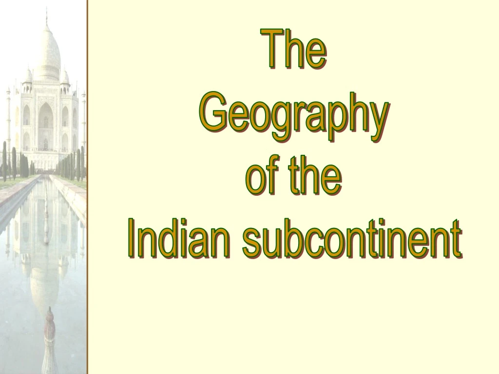 the geography of the indian subcontinent