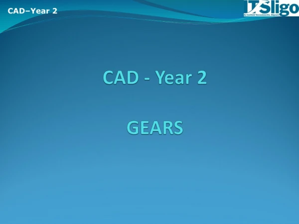 CAD - Year 2 GEARS