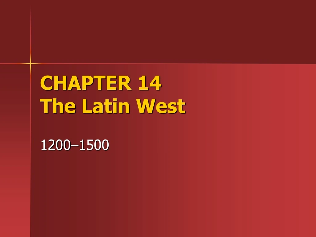 chapter 14 the latin west