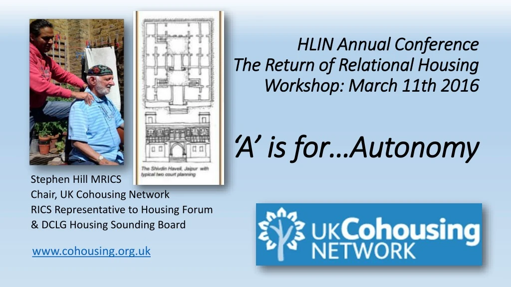 hlin annual conference the return of relational housing workshop march 11th 2016 a is for autonomy
