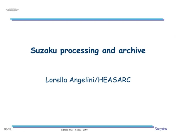 Suzaku processing and archive