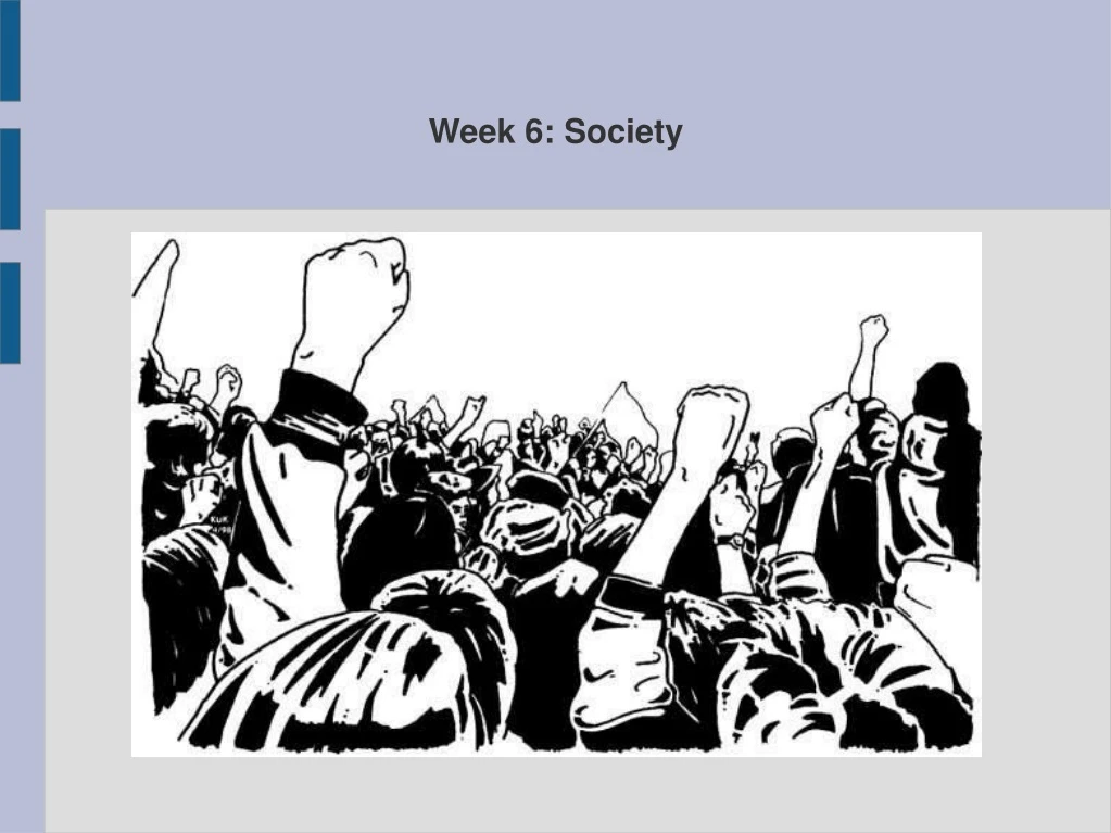 week 6 society