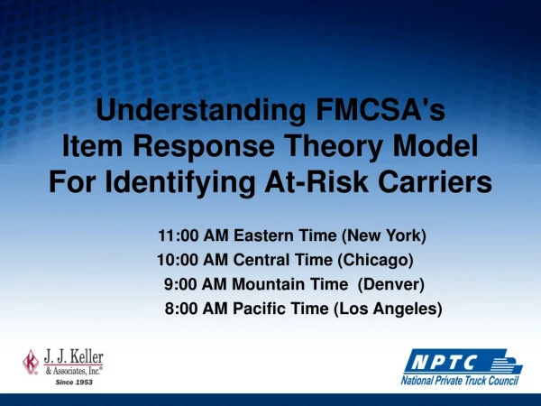 Understanding FMCSA's  Item Response Theory Model For Identifying At-Risk Carriers