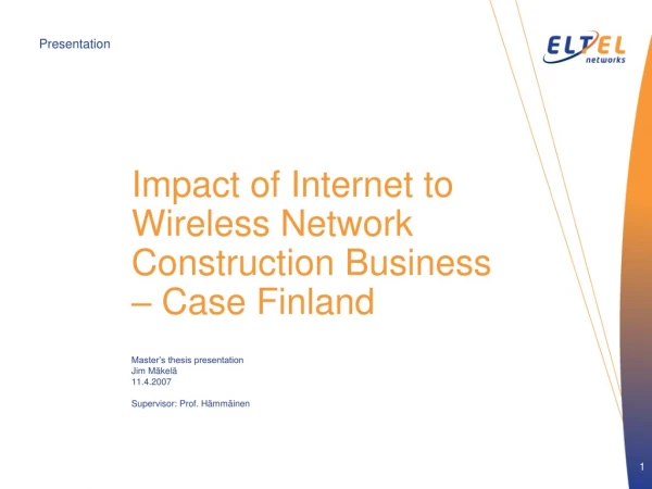 Impact of Internet to Wireless Network Construction Business – Case Finland