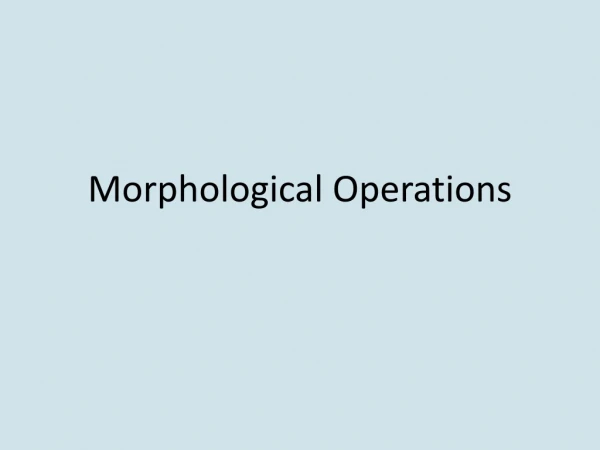 Morphological Operations