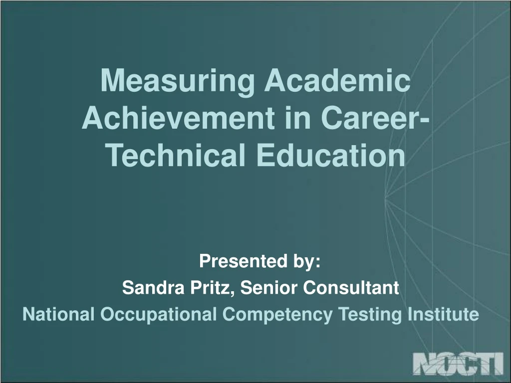 measuring academic achievement in career technical education