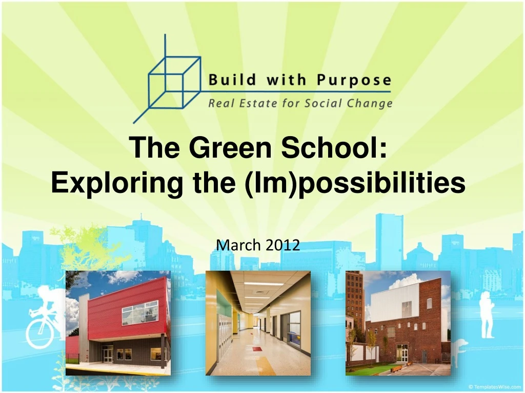 the green school exploring the im possibilities