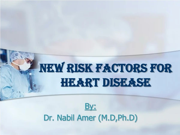 New Risk Factors for Heart Disease