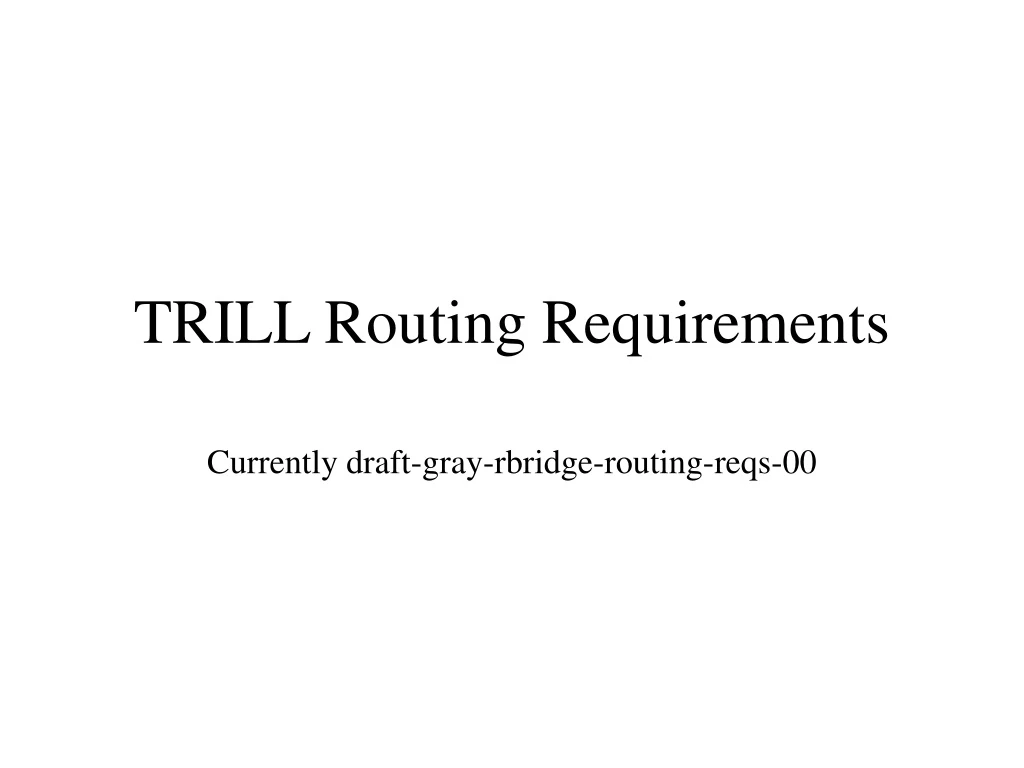 trill routing requirements