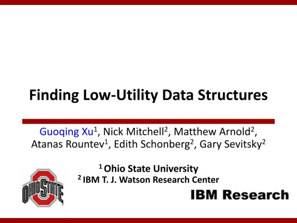 Finding Low-Utility Data Structures