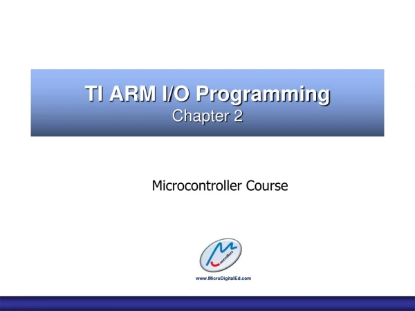 TI ARM I/O Programming Chapter 2