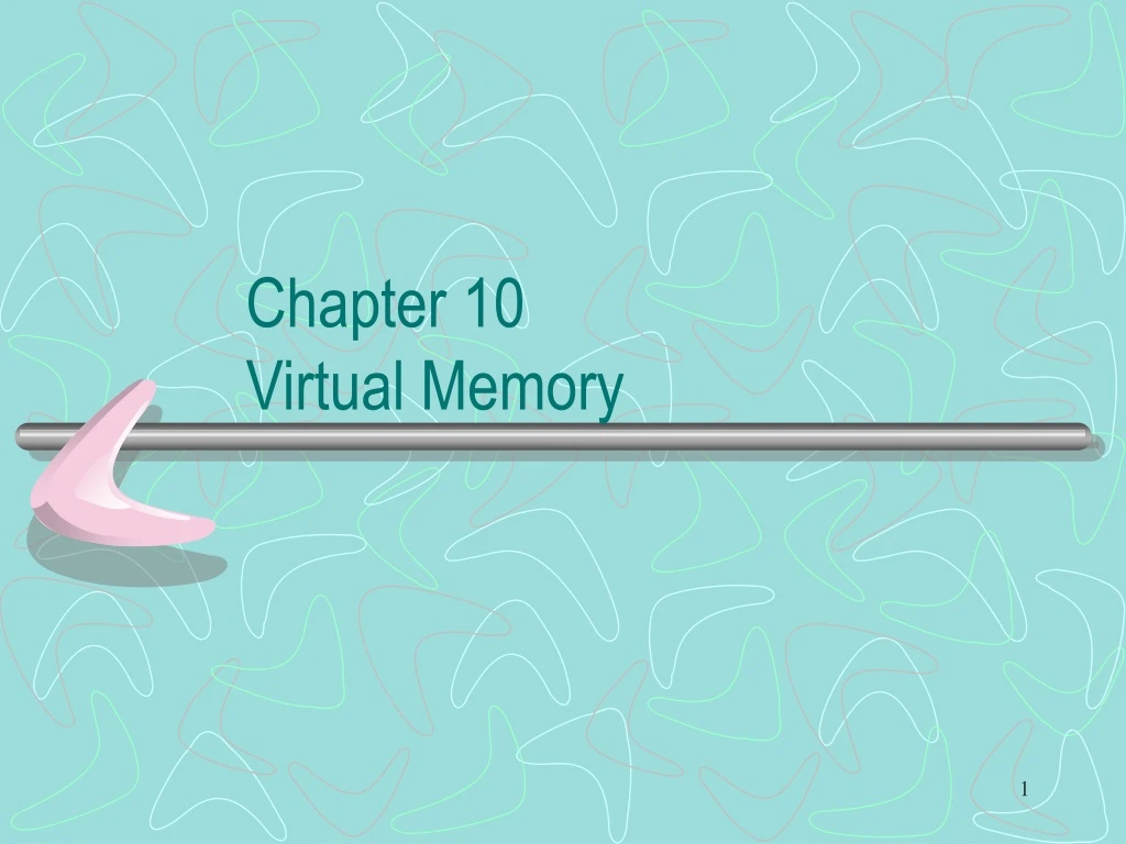 chapter 10 virtual memory