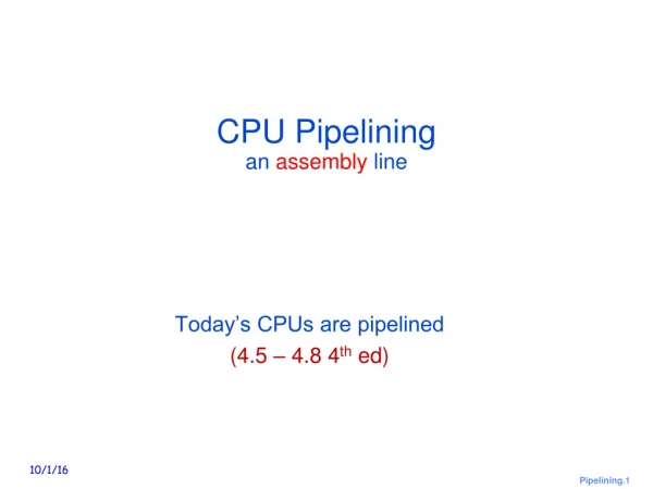 CPU Pipelining an  assembly  line
