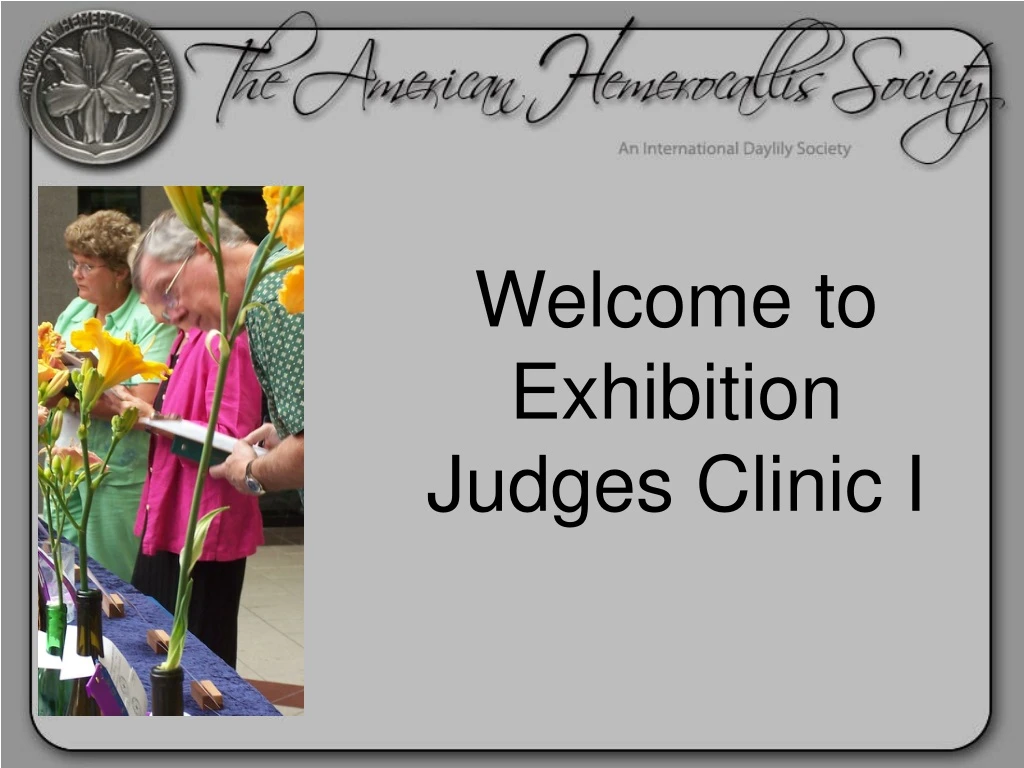 welcome to exhibition judges clinic i