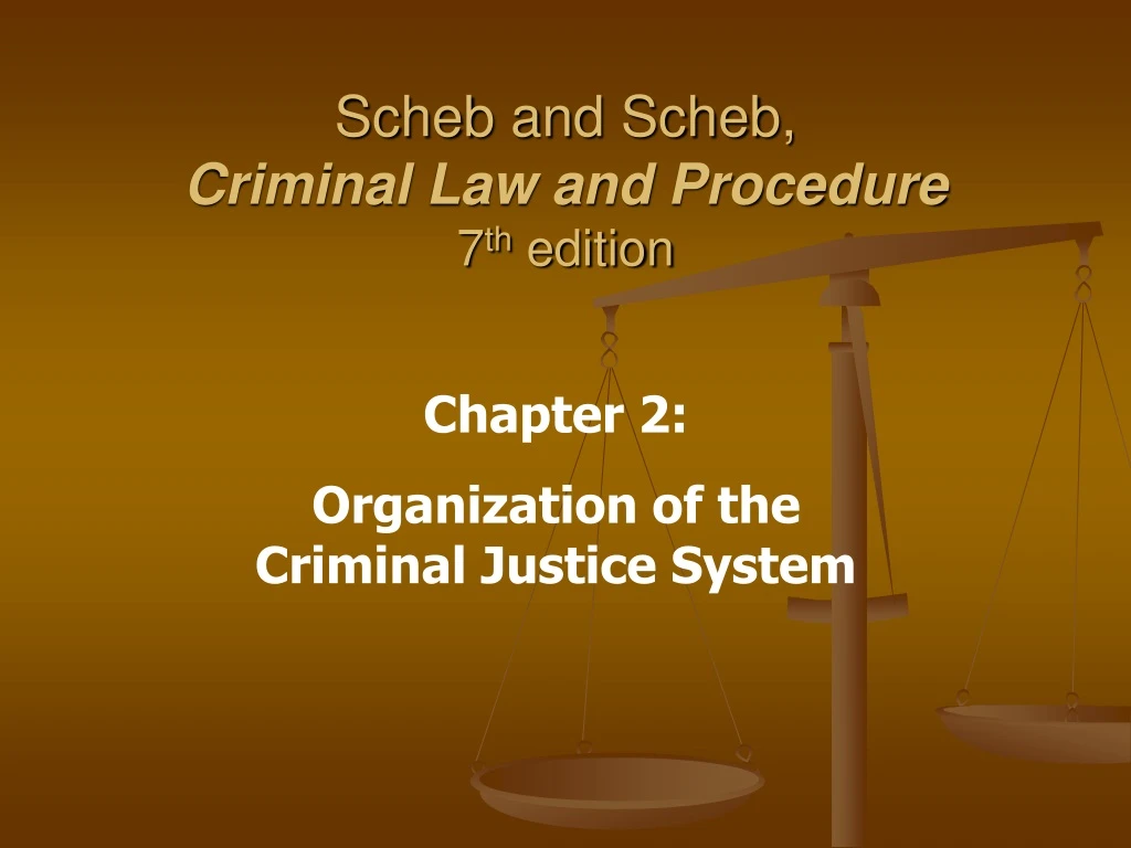 scheb and scheb criminal law and procedure 7 th edition