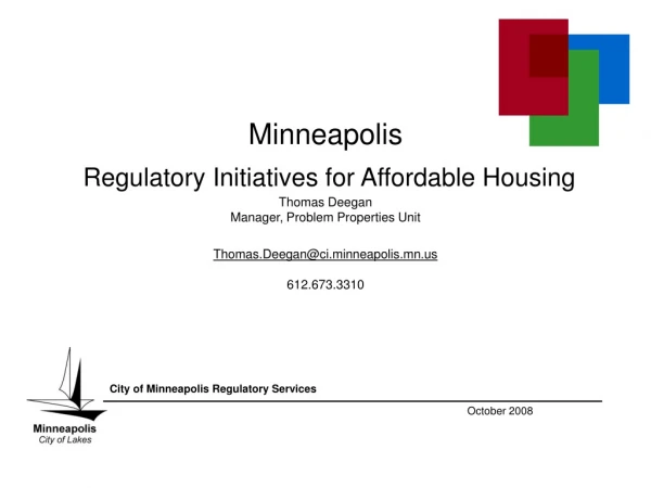 City of Minneapolis Regulatory Services 	October 2008