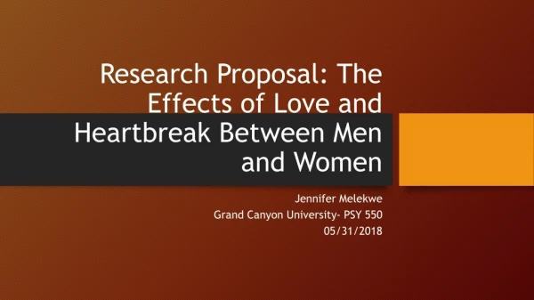 Research Proposal: The Effects of Love and Heartbreak Between Men and Women