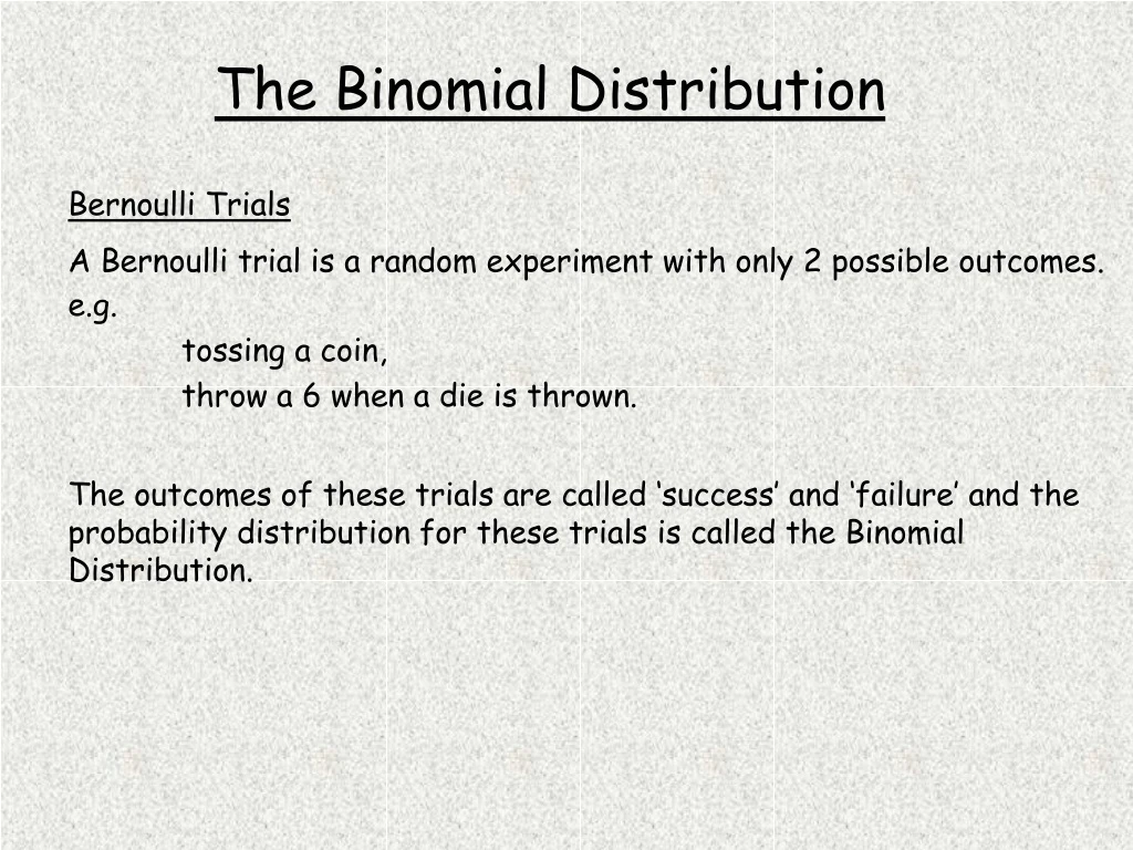 the binomial distribution