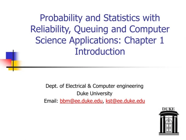 Dept. of Electrical &amp; Computer engineering Duke University