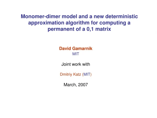 David Gamarnik MIT Joint work with  Dmitriy Katz ( MIT ) March, 2007