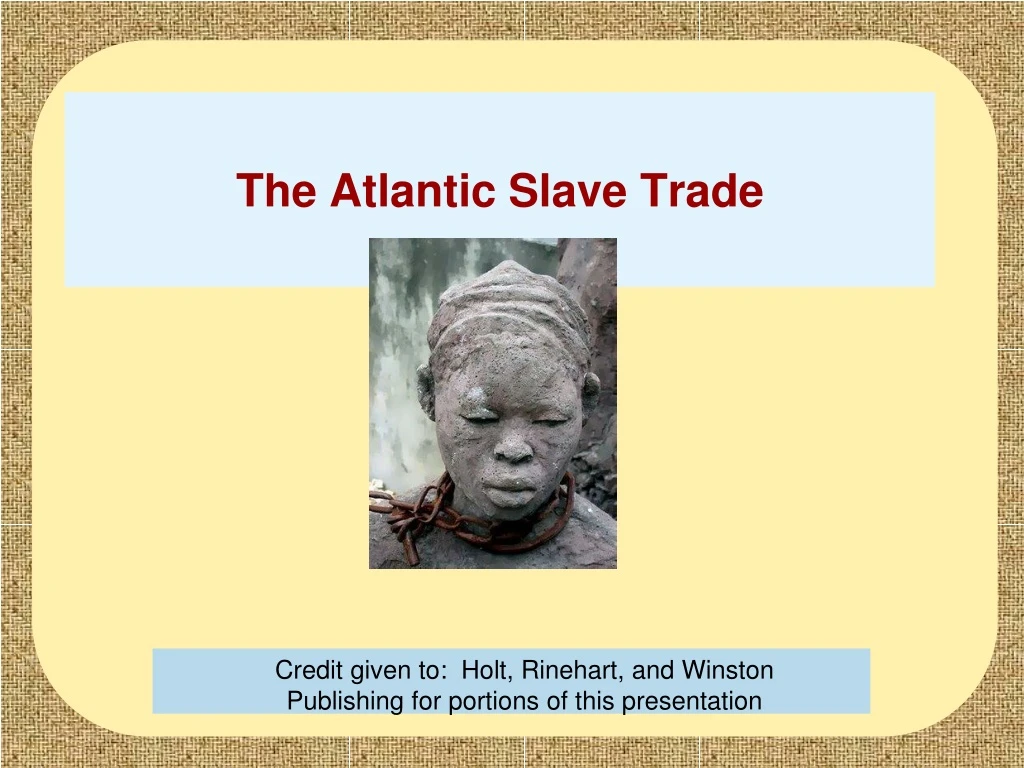 the atlantic slave trade