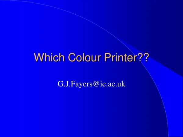 Which Colour Printer??
