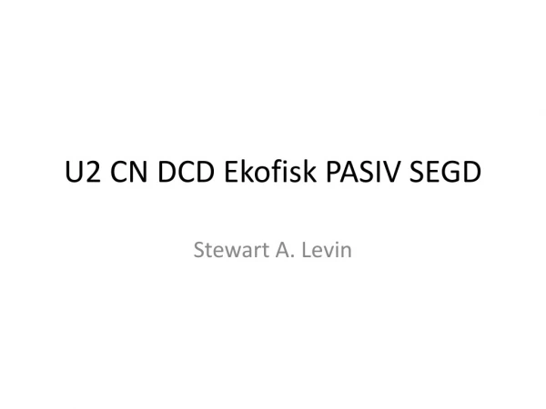 U2 CN DCD Ekofisk PASIV SEGD