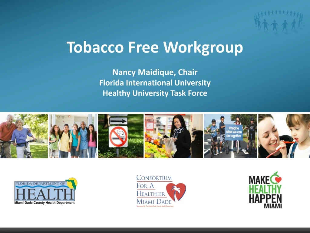 tobacco free workgroup nancy maidique chair