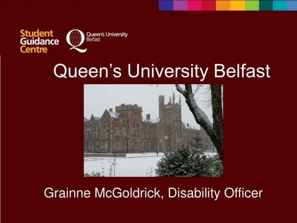 Queen’s University Belfast Grainne McGoldrick, Disability Officer