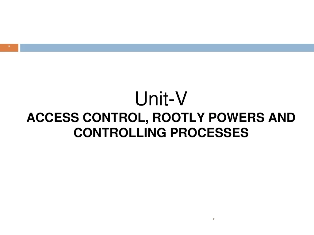 unit v access control rootly powers