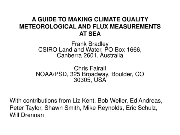 A GUIDE TO MAKING CLIMATE QUALITY METEOROLOGICAL AND FLUX MEASUREMENTS AT SEA