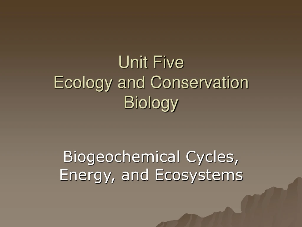 unit five ecology and conservation biology