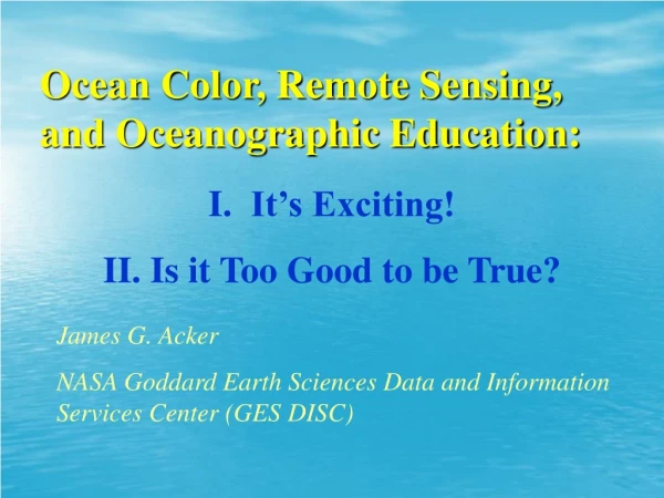 Ocean Color, Remote Sensing, and Oceanographic Education: