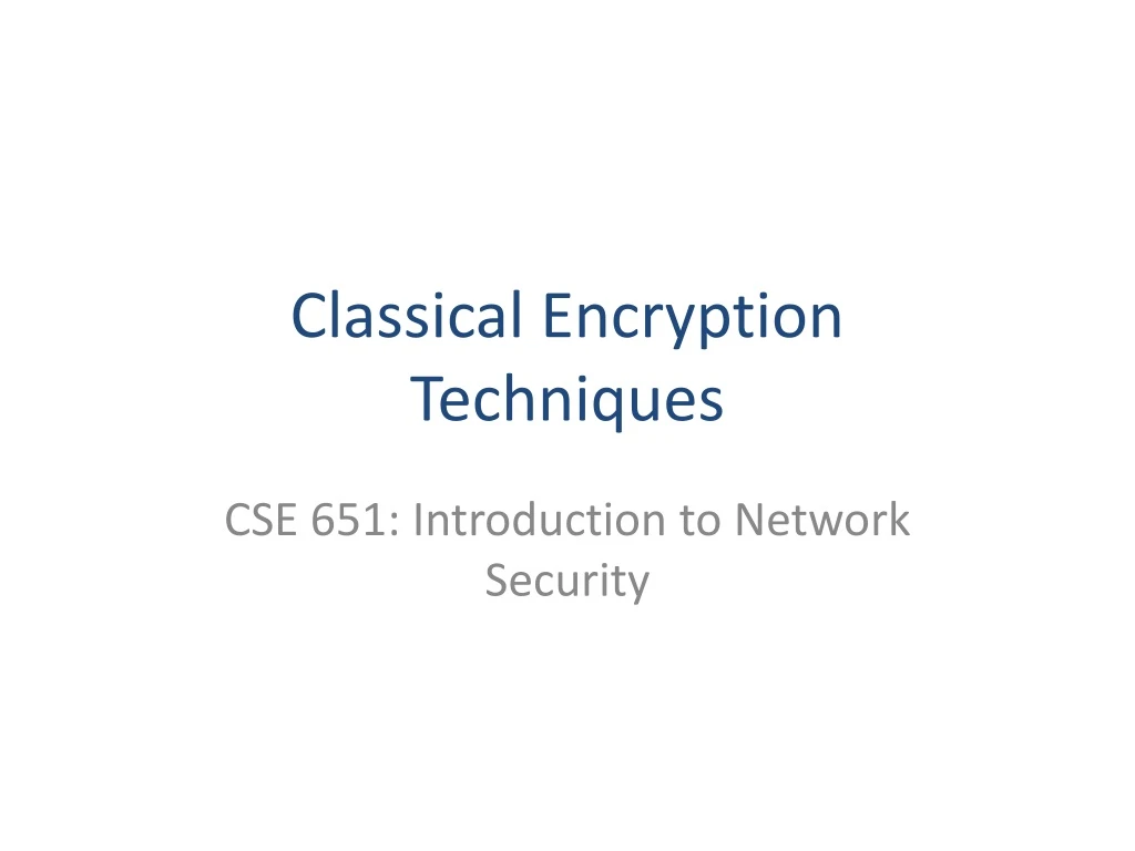 classical encryption techniques