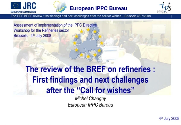 The review of the BREF on refineries : First findings and next challenges