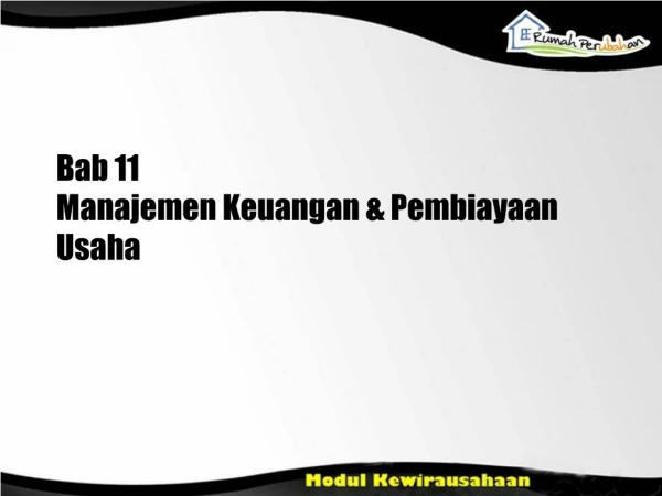 Bab 11 Manajemen Keuangan &amp; Pembiayaan Usaha