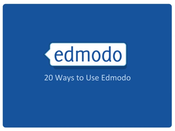 20 Ways to Use Edmodo